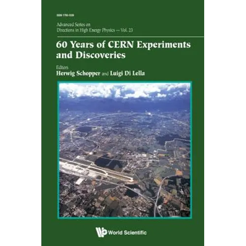 60 Years of Cern Experiments and Discoveries