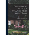 Development Plan for Patapsco River Valley Park.; No. 65