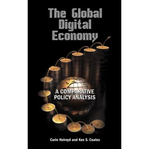 The Global Digital Economy: A Comparative Policy Analysis