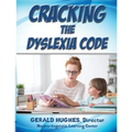 Cracking the Dyslexia Code: A Parent's Guide