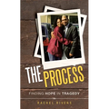 The Process: Finding Hope in Tragedy