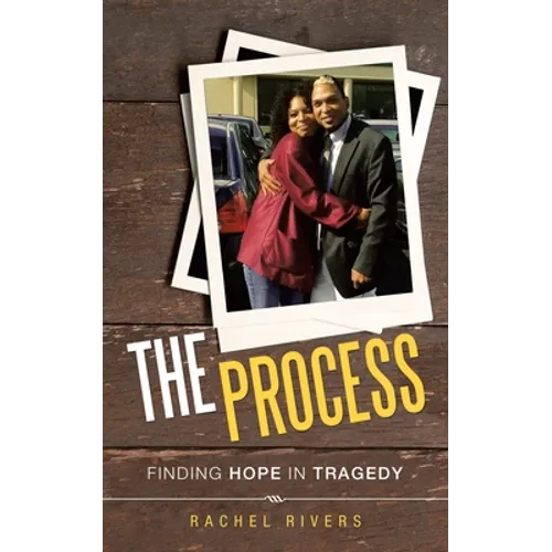 The Process: Finding Hope in Tragedy