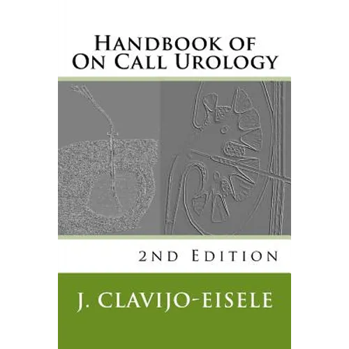 Handbook of On Call Urology: 2nd Edition