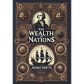 The Wealth of Nations (Collector's Edition) (Laminated Hardback with Jacket)