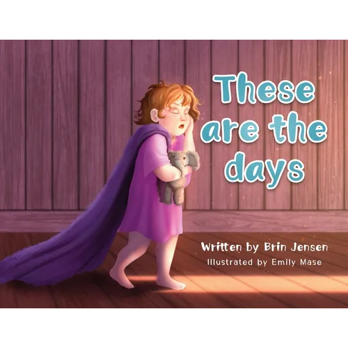 These are the days