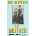 In Spite of Mother: A Sequel