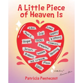 A Little Piece of Heaven Is