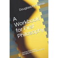 A Workbook for First Philosophy: Getting Started with Metaphysics and Epistemology