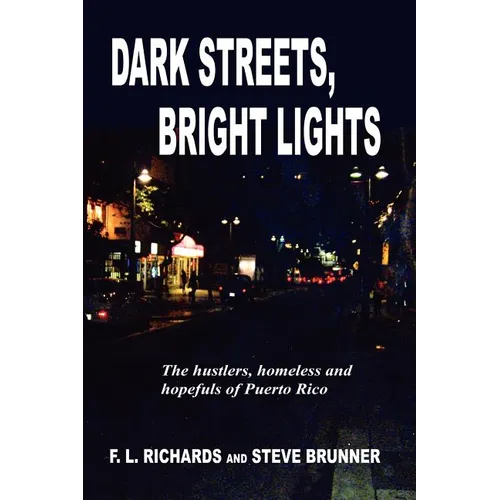 Dark Streets, Bright Lights