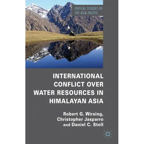 International Conflict Over Water Resources in Himalayan Asia