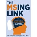 The MSing Link: The Essential Guide to Improve Walking, Strength & Balance for People With Multiple Sclerosis