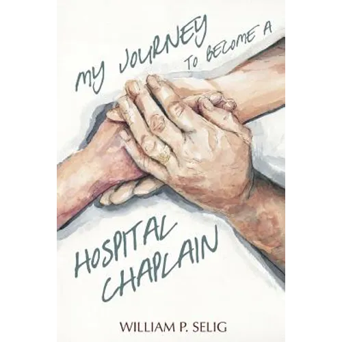 My Journey to Become a Hospital Chaplain