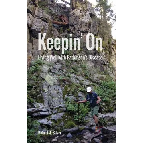 Keepin' On: Living Well with Parkinson's Disease