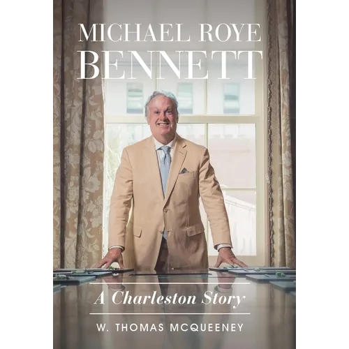 Michael Roye Bennett: A Charleston Story