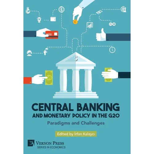 Central Banking and Monetary Policy in the G20: Paradigms and Challenges