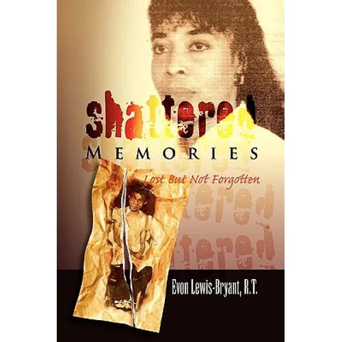 Shattered Memories