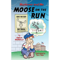 Mortimer and Me: Moose on the Run