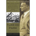 Tuxedo Park: A Wall Street Tycoon and the Secret Palace of Science That Changed the Course of World War II