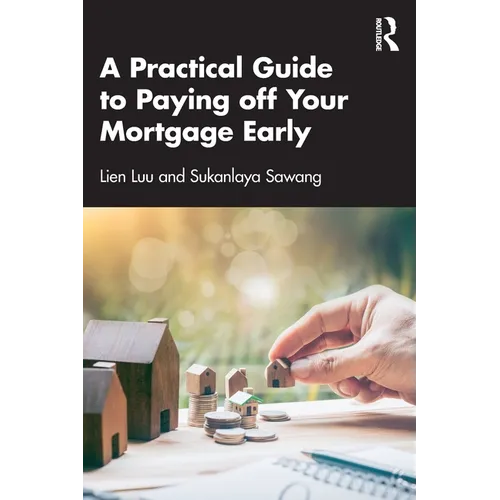 A Practical Guide to Paying off Your Mortgage Early