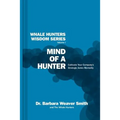 Mind of a Hunter: Cultivate Your Company's Strategic Sales Mentality
