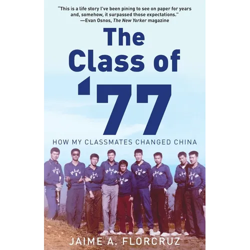 The Class of '77: How My Classmates Changed China