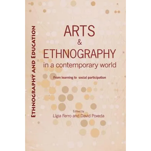 Arts and ethnography in a contemporary world: From learning to social participation