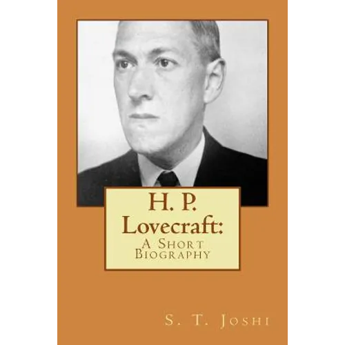 H. P. Lovecraft: A Short Biography