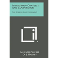 Intergroup Conflict And Cooperation: The Robbers Cave Experiment