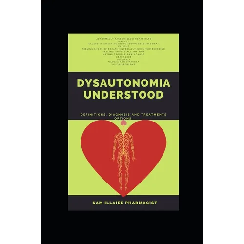 Dysautonomia Understood: definitions, diagnosis and treatments options