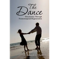 The Dance: Our Journey Through Frontotemporal Degeneration