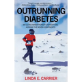 Outrunning Diabetes: An Ultra-Marathoner's Adventure Across the Seven Continents