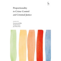 Proportionality in Crime Control and Criminal Justice