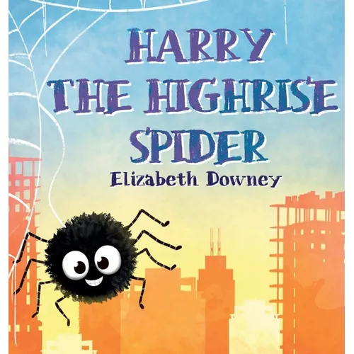 Harry the Highrise Spider