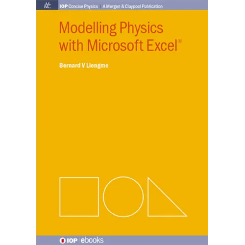 Modelling Physics with Microsoft Excel