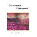 Innocence to Entrepreneur