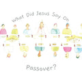 What did Jesus say on Passover?