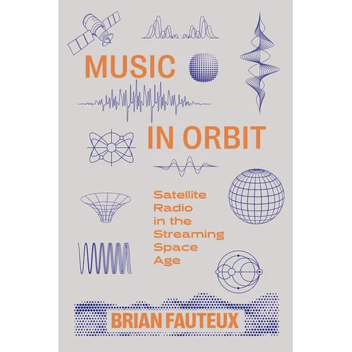 Music in Orbit: Satellite Radio in the Streaming Space Age