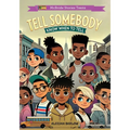Tell Somebody: Know When To Tell