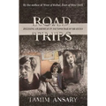 Road Trips: Becoming an American in the vapor trail of The Sixties