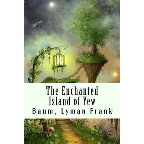 The Enchanted Island of Yew