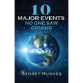 10 Major Events No One Saw Coming