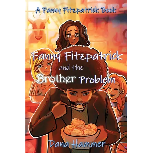 Fanny Fitzpatrick and the Brother Problem