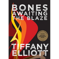 Bones Awaiting the Blaze