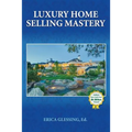 Luxury Home Selling Mastery