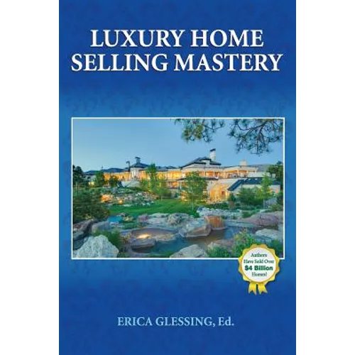 Luxury Home Selling Mastery