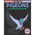 Pigeons Coloring Book For Kids: 35 Unique Designs