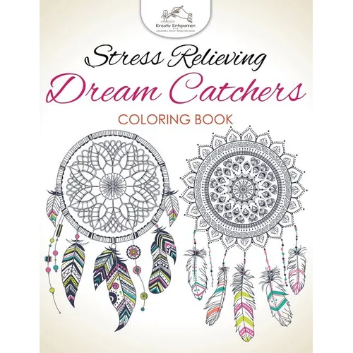 Stress Relieving Dream Catchers Coloring Book