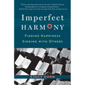 Imperfect Harmony: Finding Happiness Singing with Others