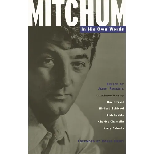 Mitchum: In His Own Words
