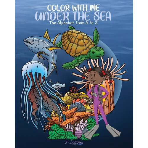 Color With Me Under the Sea: The Alphabet from A to Z